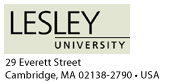 Lesley College address: 29 Everett St/Cambridge MA/02138/USA